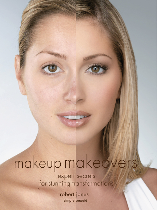 Title details for Makeup Makeovers by Robert Jones - Wait list
